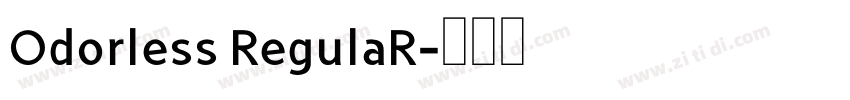 Odorless RegulaR字体转换
